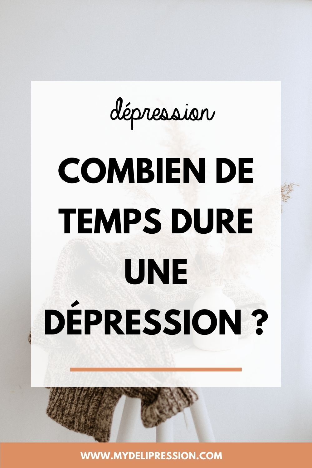 Combien de temps dure une dépression ? La réalité
