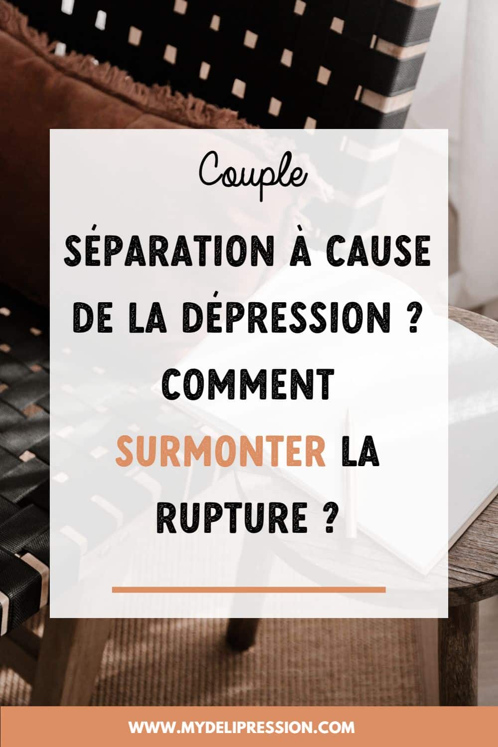Séparation à cause de la dépression comment bien gérer