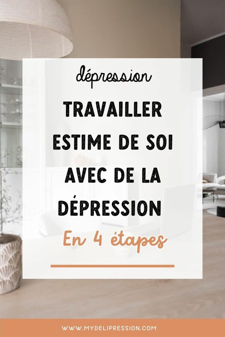 Estime de soi et dépression, comment la renforcer ? - MyDeliPression