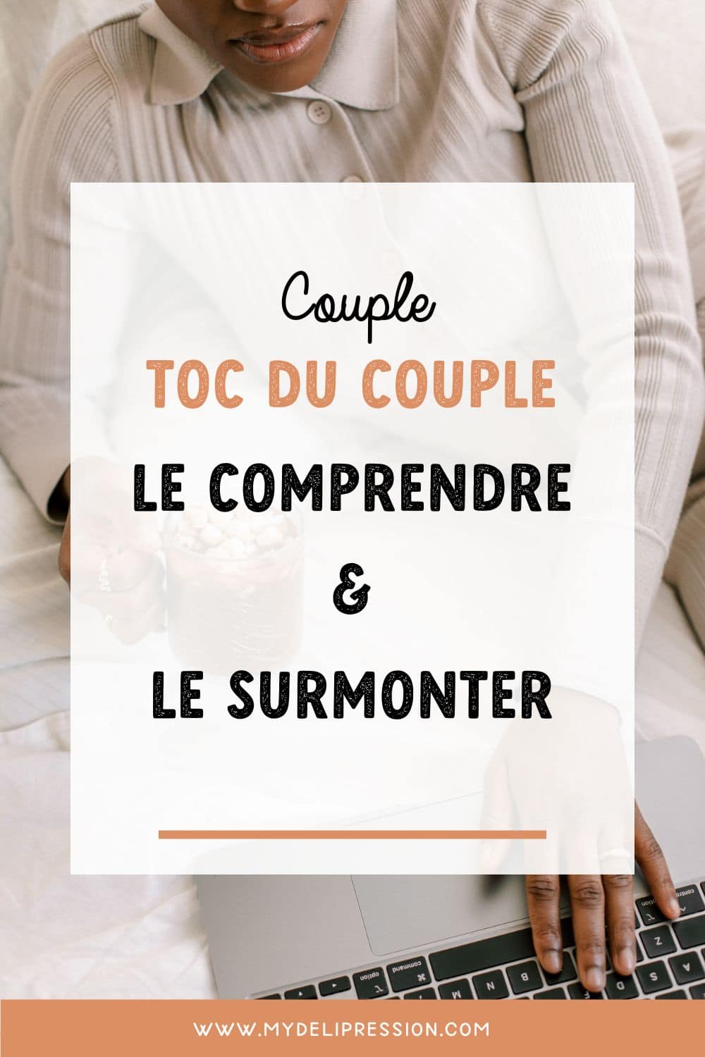 Toc du couple le comprendre et le surmonter MyDeliPression