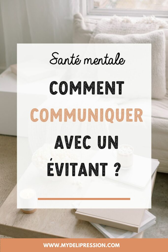 communiquer avec un évitant