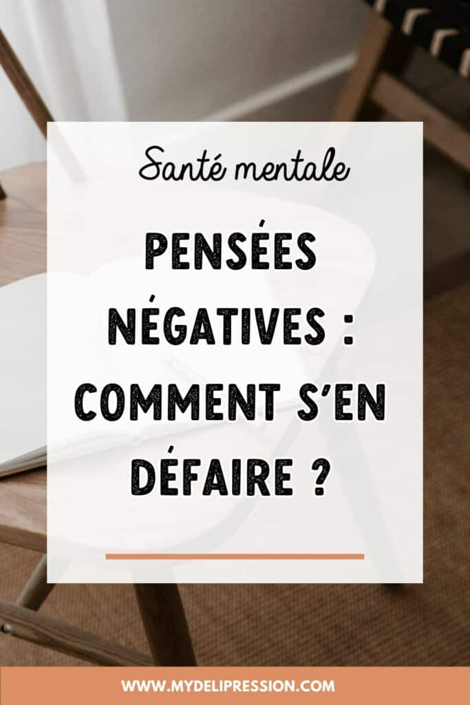 pensées négatives​